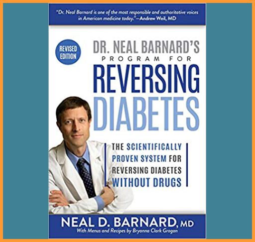 Dr. Neal Barnard Reversing Diabetes