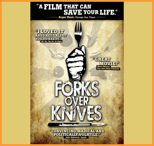 Forks Over Knives