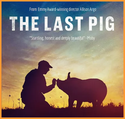 The Last Pig Documentary